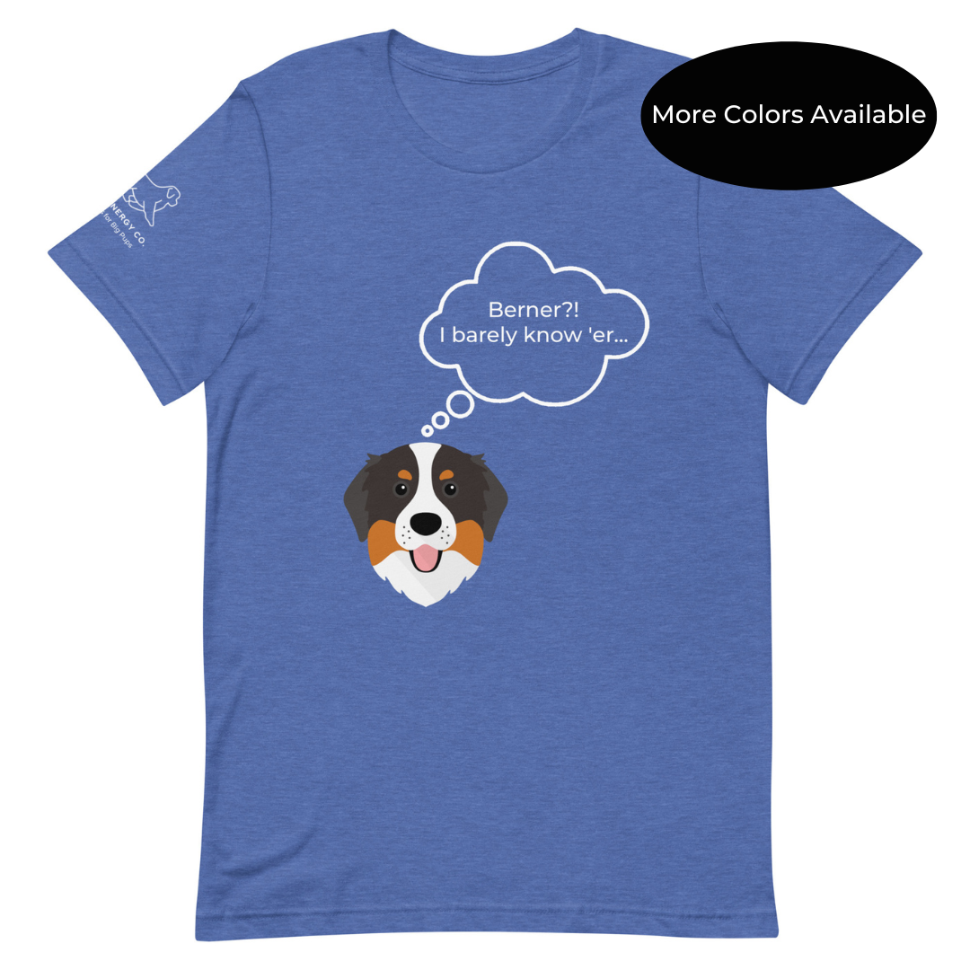 Unisex Berner?! Tee