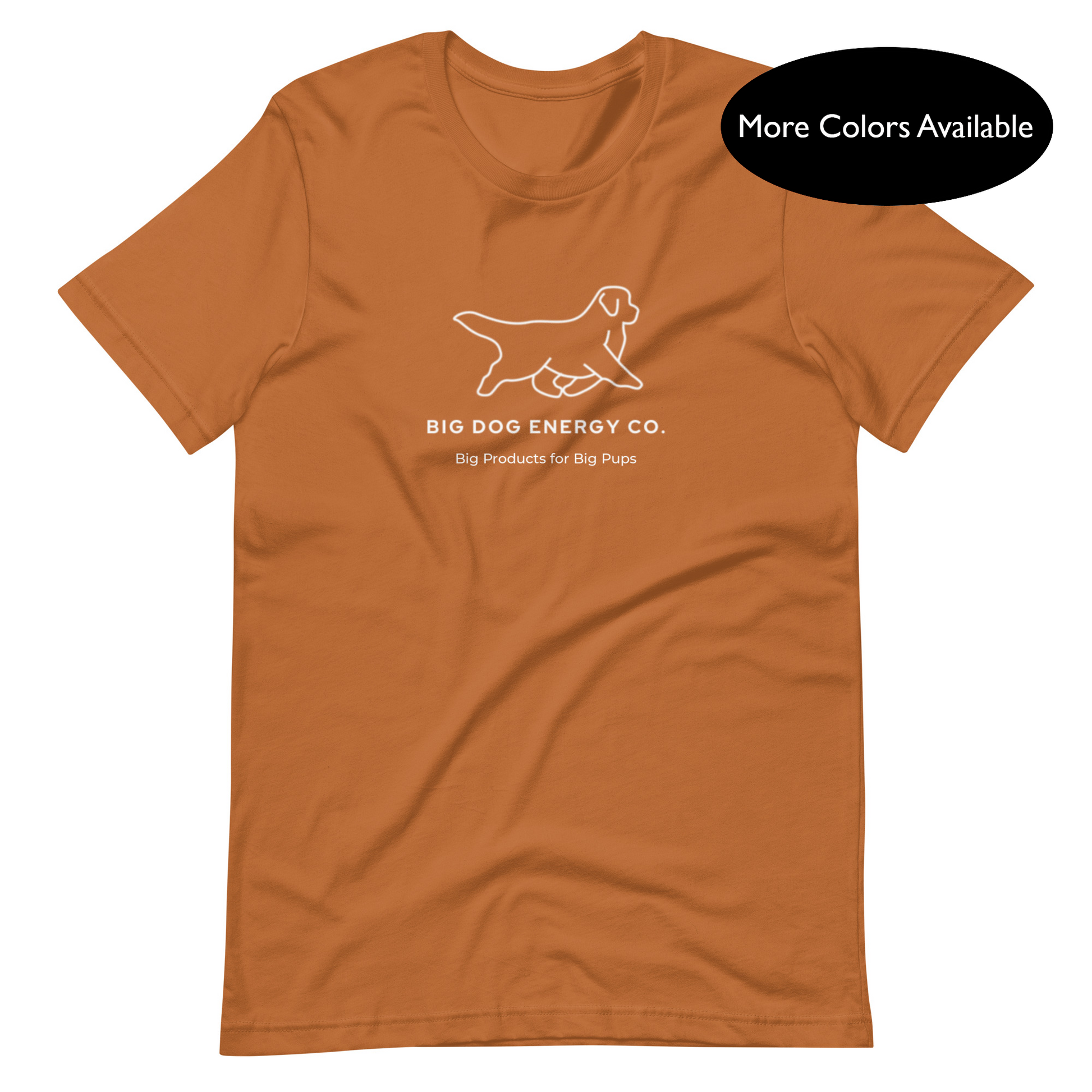 Toast orange t-shirt showing the white Big Dog Energy Company logo, which is a Newfoundland dog silhouette over the company name, with a smaller saying "Big Products for Big Pups" underneath the logo, also in white text.