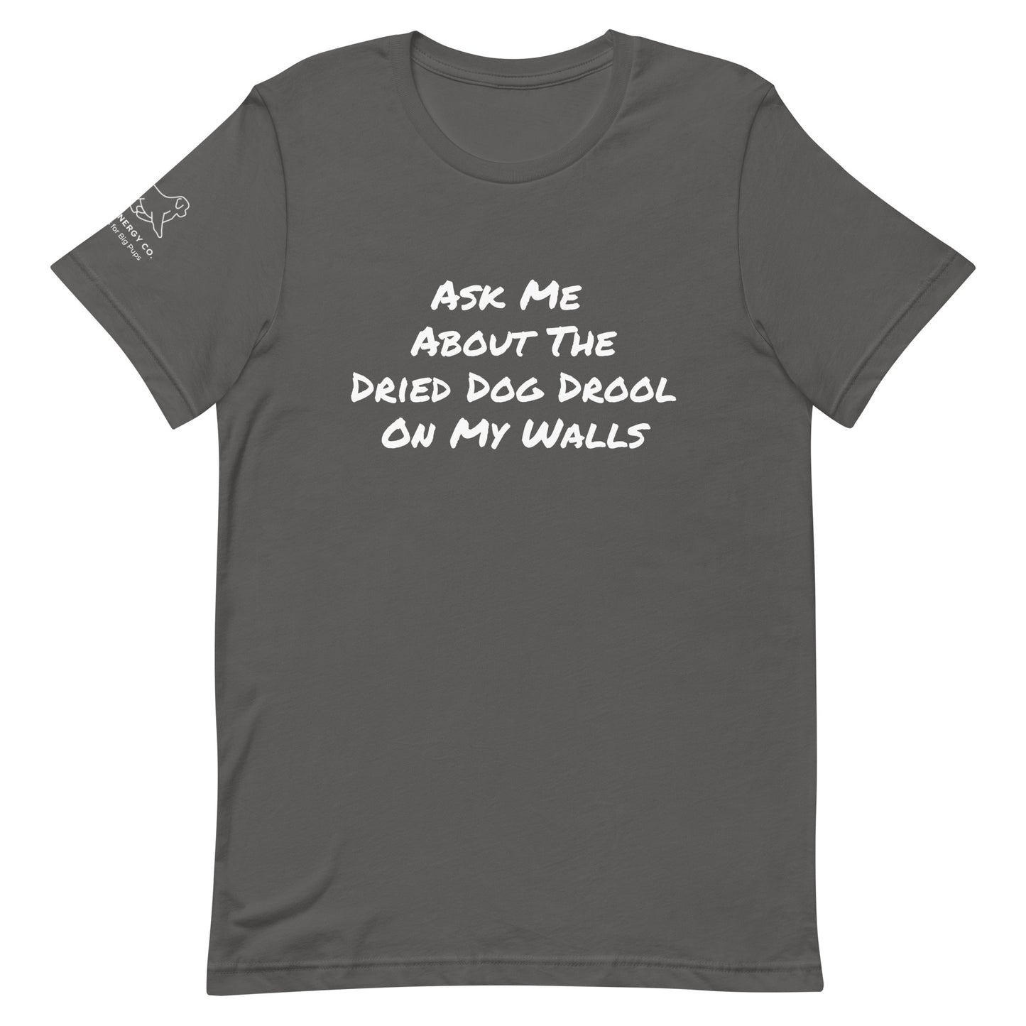 Unisex Dried Drool Tee