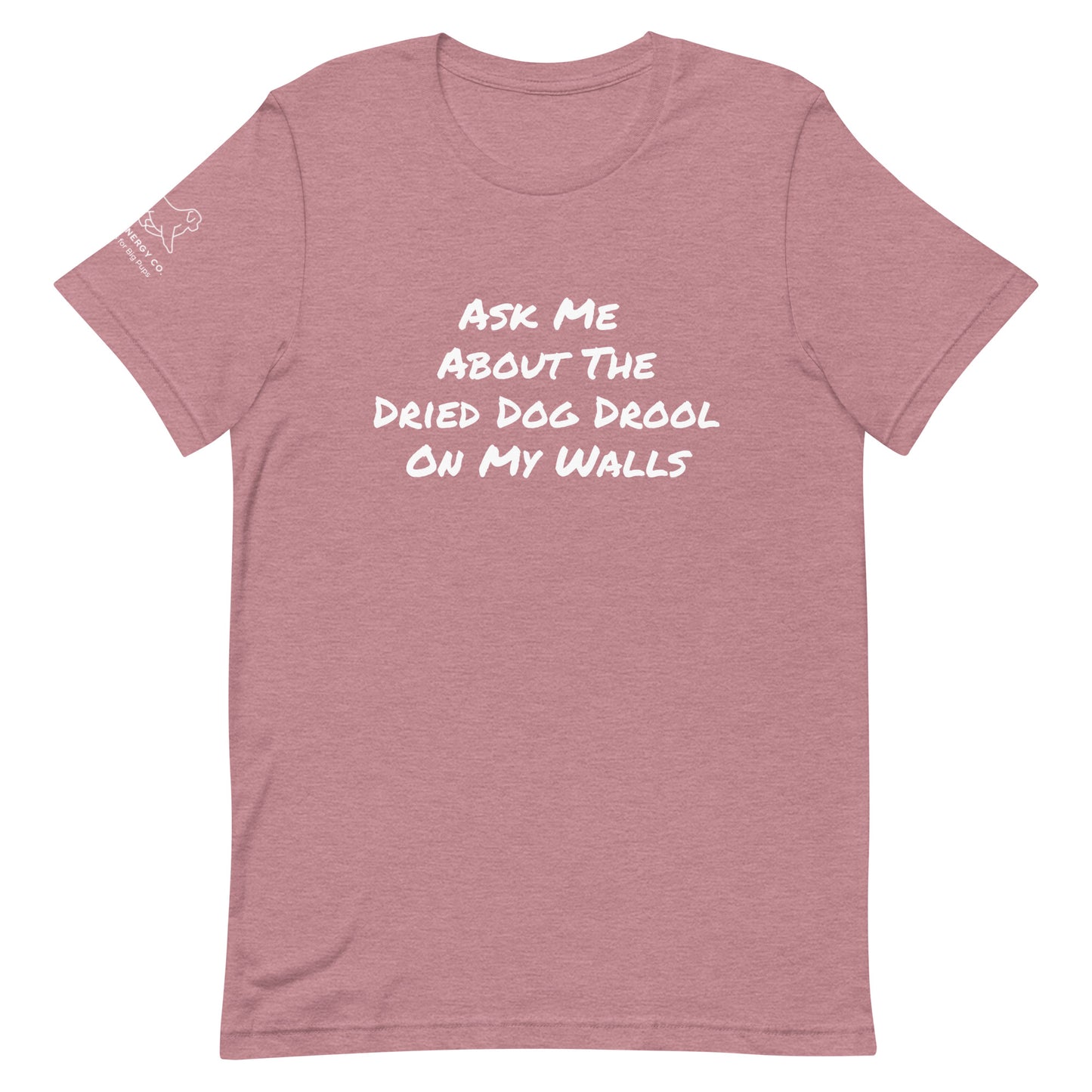 Unisex Dried Drool Tee