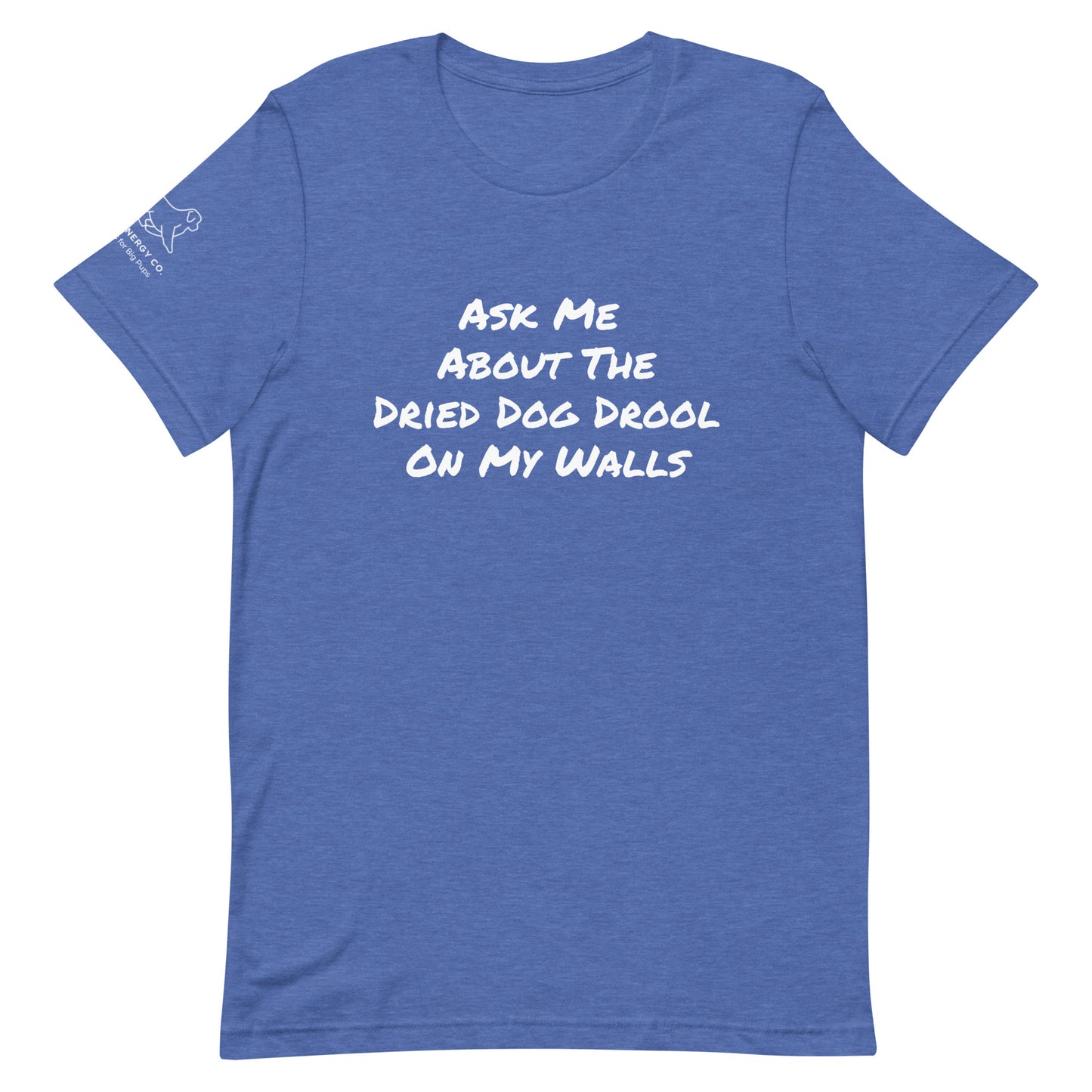 Unisex Dried Drool Tee