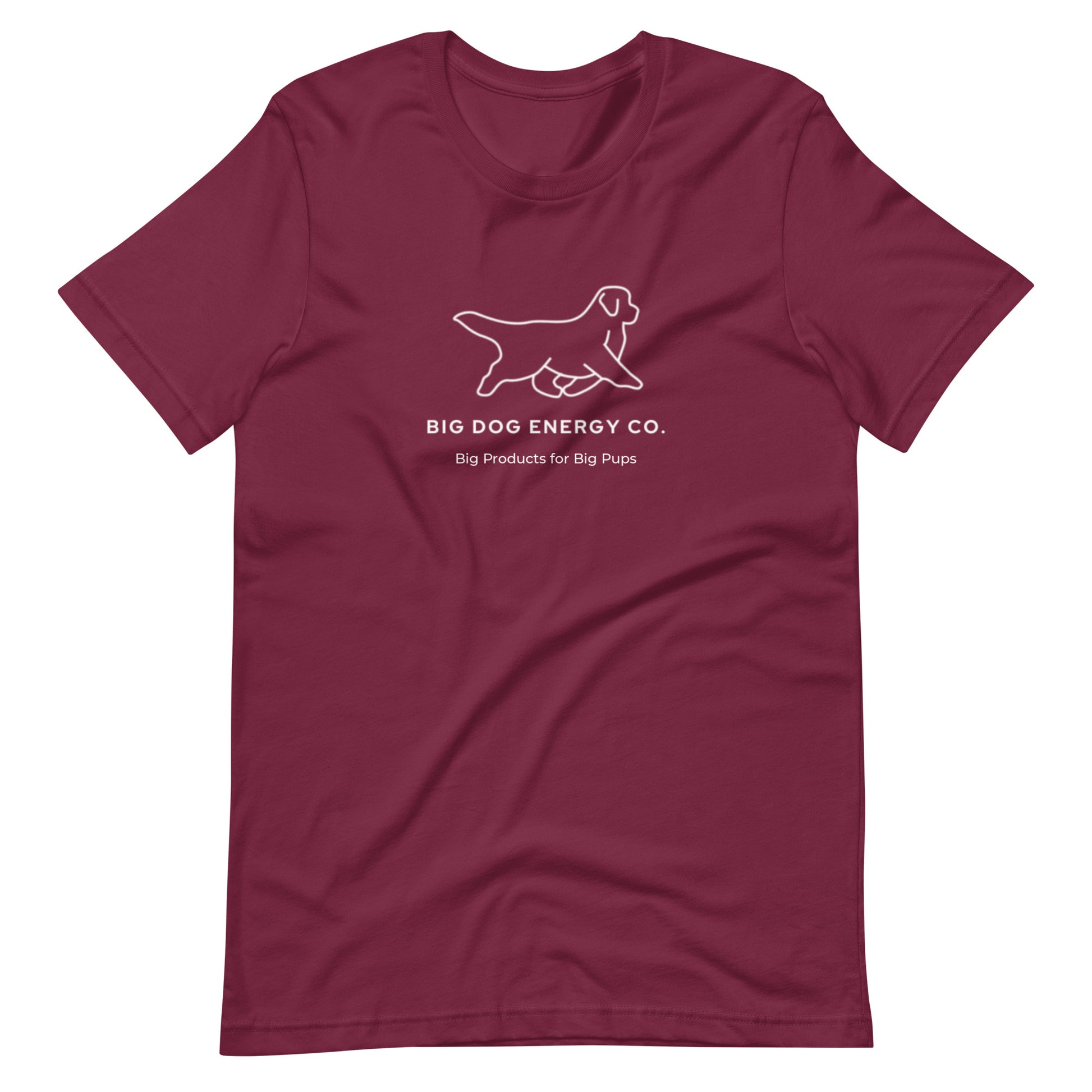 Maroon t-shirt showing the white Big Dog Energy Company logo, which is a Newfoundland dog silhouette over the company name, with a smaller saying "Big Products for Big Pups" underneath the logo, also in white text.