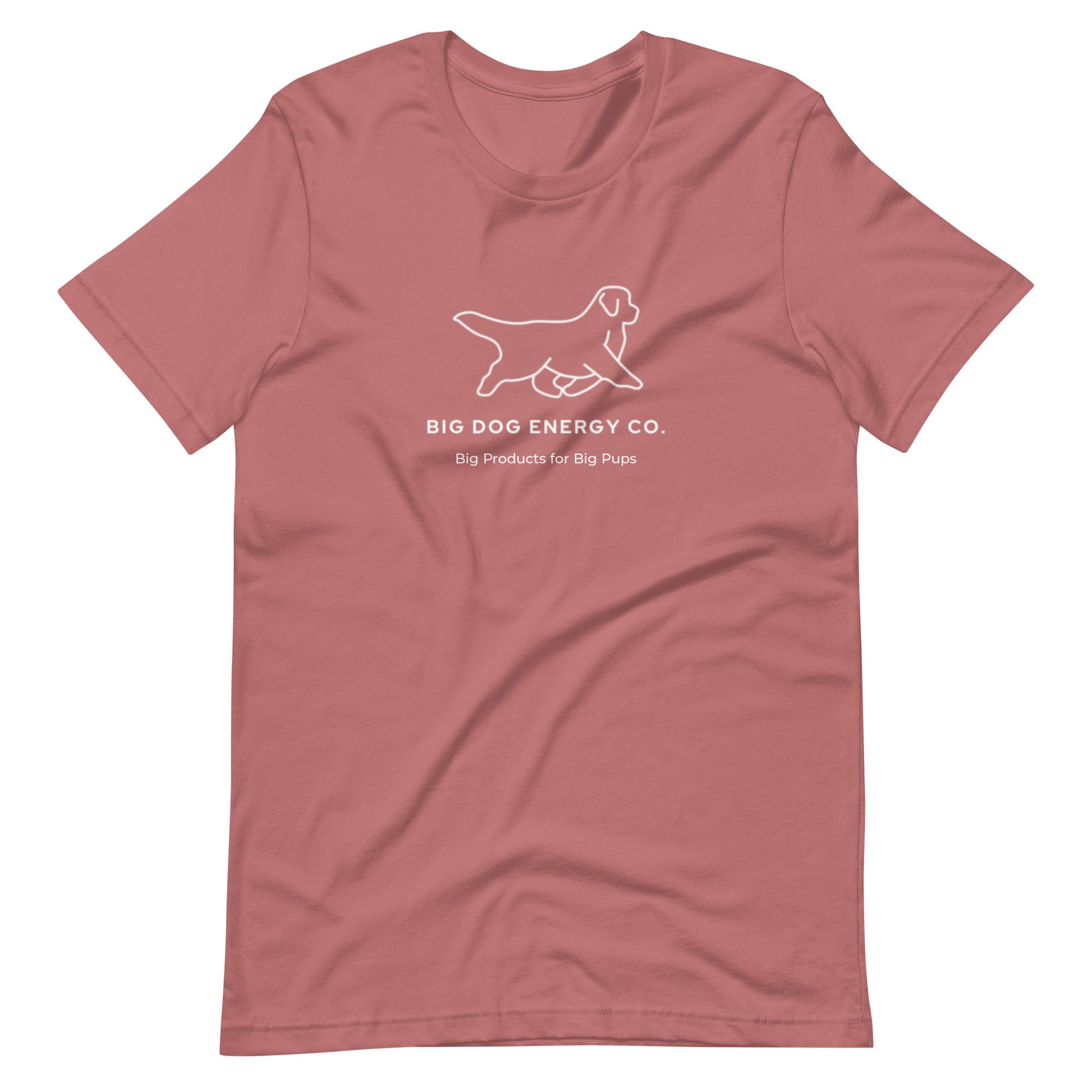 Mauve pink t-shirt showing the white Big Dog Energy Company logo, which is a Newfoundland dog silhouette over the company name, with a smaller saying "Big Products for Big Pups" underneath the logo, also in white text.