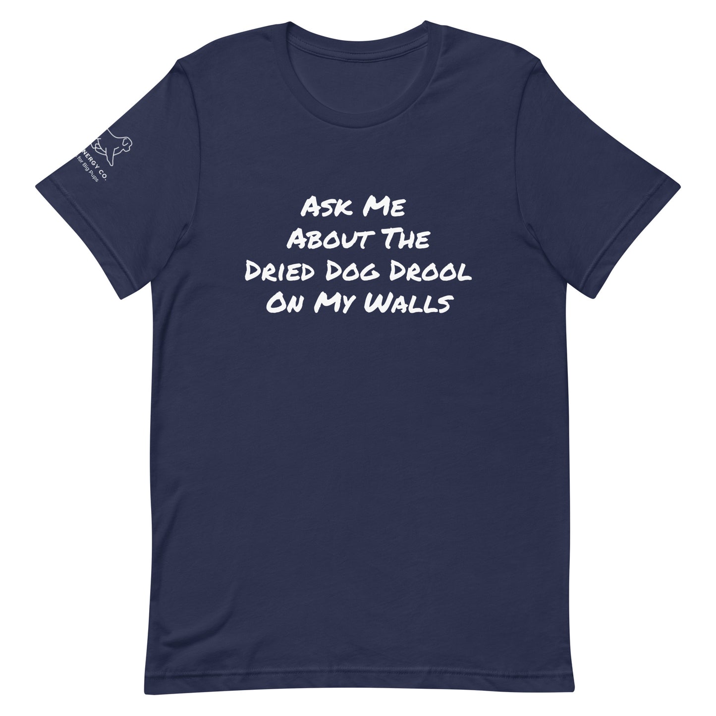 Unisex Dried Drool Tee