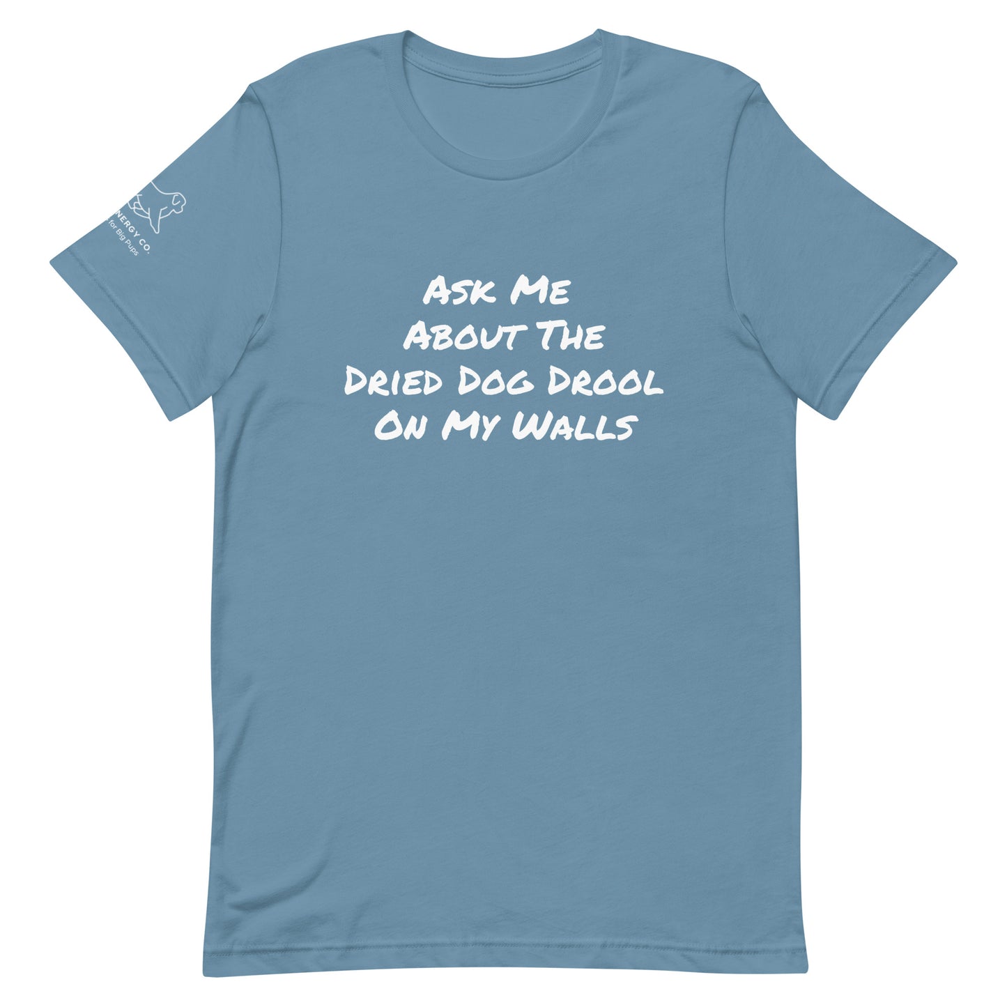 Unisex Dried Drool Tee