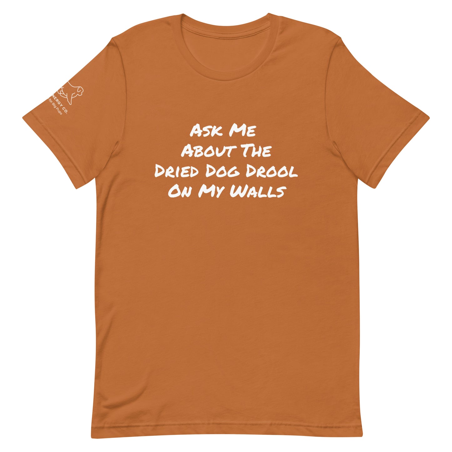 Unisex Dried Drool Tee