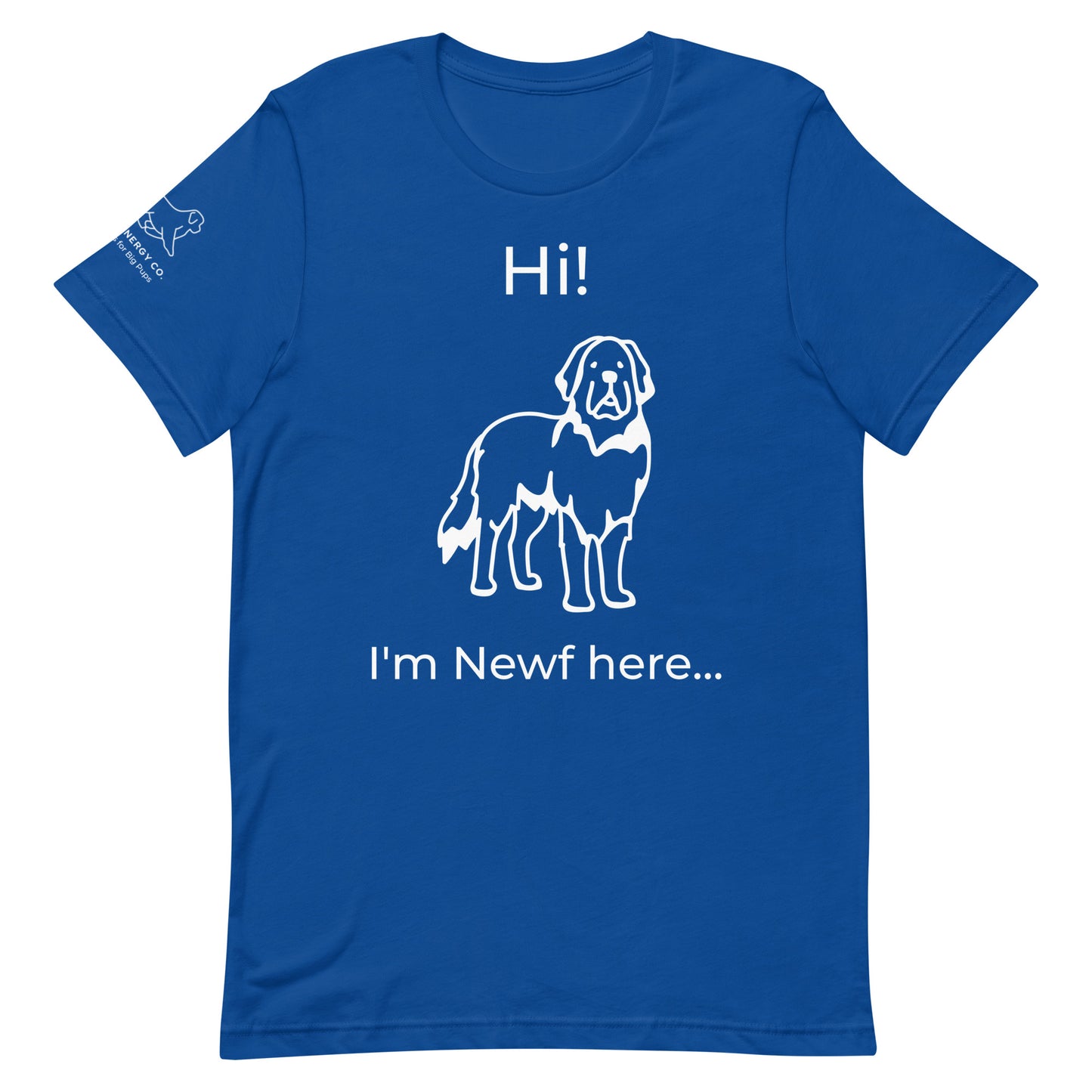 Unisex I'm Newf Here Tee