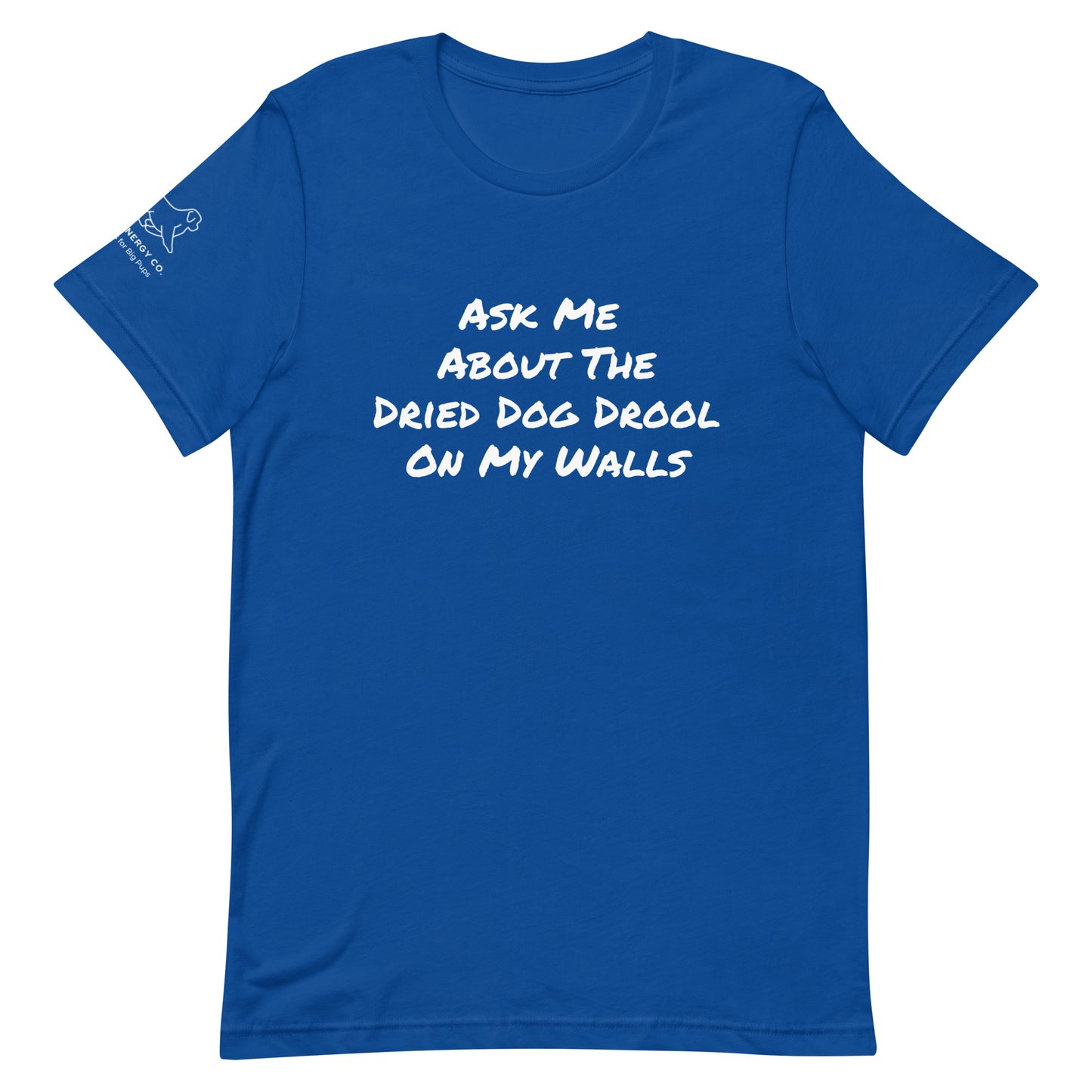 Unisex Dried Drool Tee