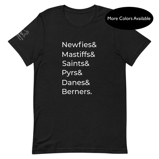 Front of a black t-shirt that has a list that reads "Newfies& Mastiffs& Saints& Pyrs& Danes& Berners." in white text.