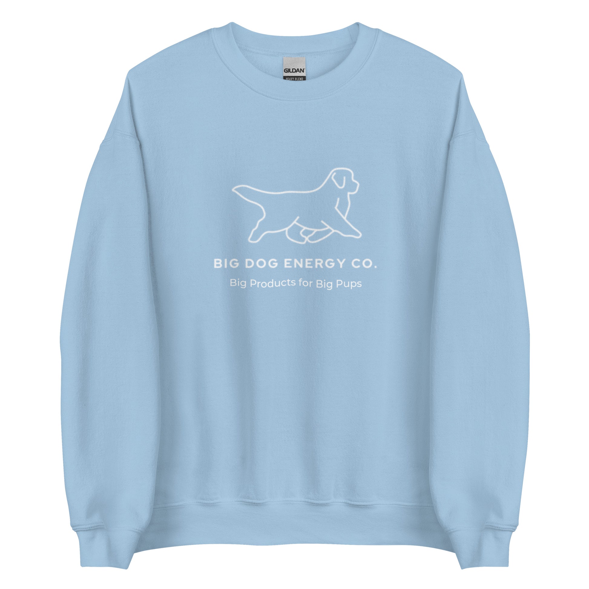 Light blue sweatshirt showing the white Big Dog Energy Company logo, which is a Newfoundland dog silhouette over the company name, with a smaller saying "Big Products for Big Pups" underneath the logo, also in white text.