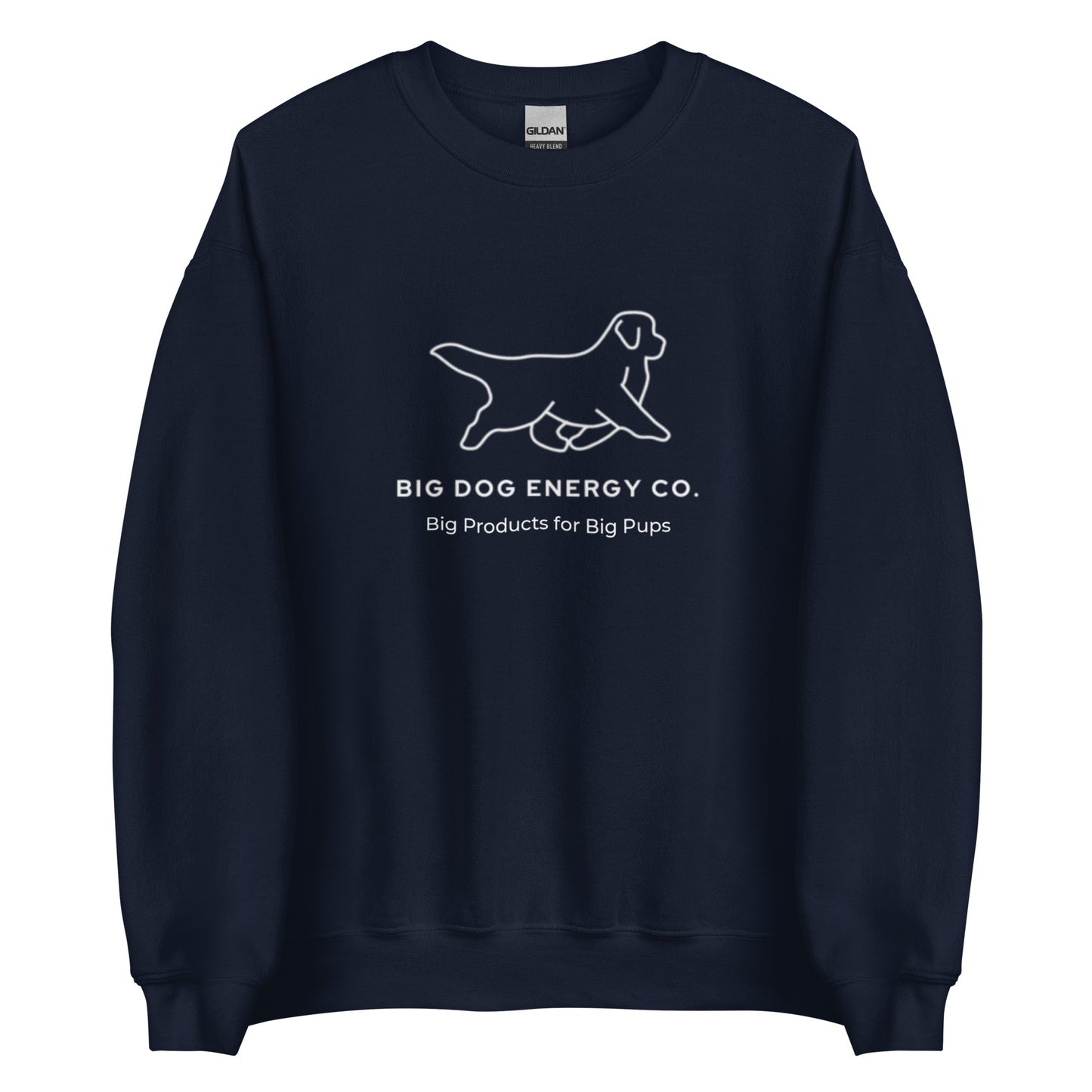 Navy blue sweatshirt showing the white Big Dog Energy Company logo, which is a Newfoundland dog silhouette over the company name, with a smaller saying "Big Products for Big Pups" underneath the logo, also in white text.