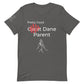 Unisex Pretty Good Dane Parent Tee