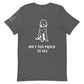 Unisex Ain't Too Proud Tee