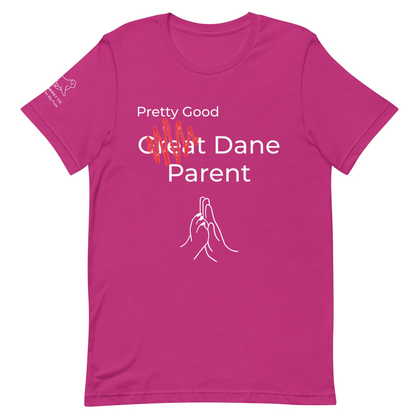 Unisex Pretty Good Dane Parent Tee