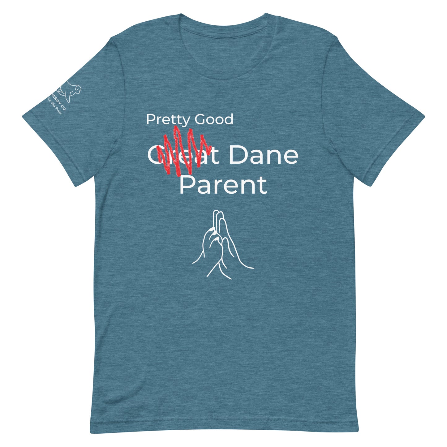 Unisex Pretty Good Dane Parent Tee