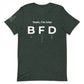 Unisex BFD Tee