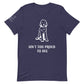 Unisex Ain't Too Proud Tee
