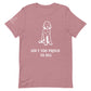 Unisex Ain't Too Proud Tee