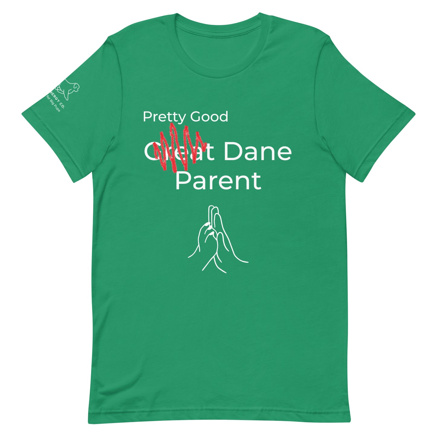 Unisex Pretty Good Dane Parent Tee