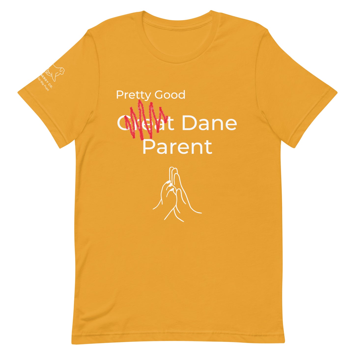 Unisex Pretty Good Dane Parent Tee