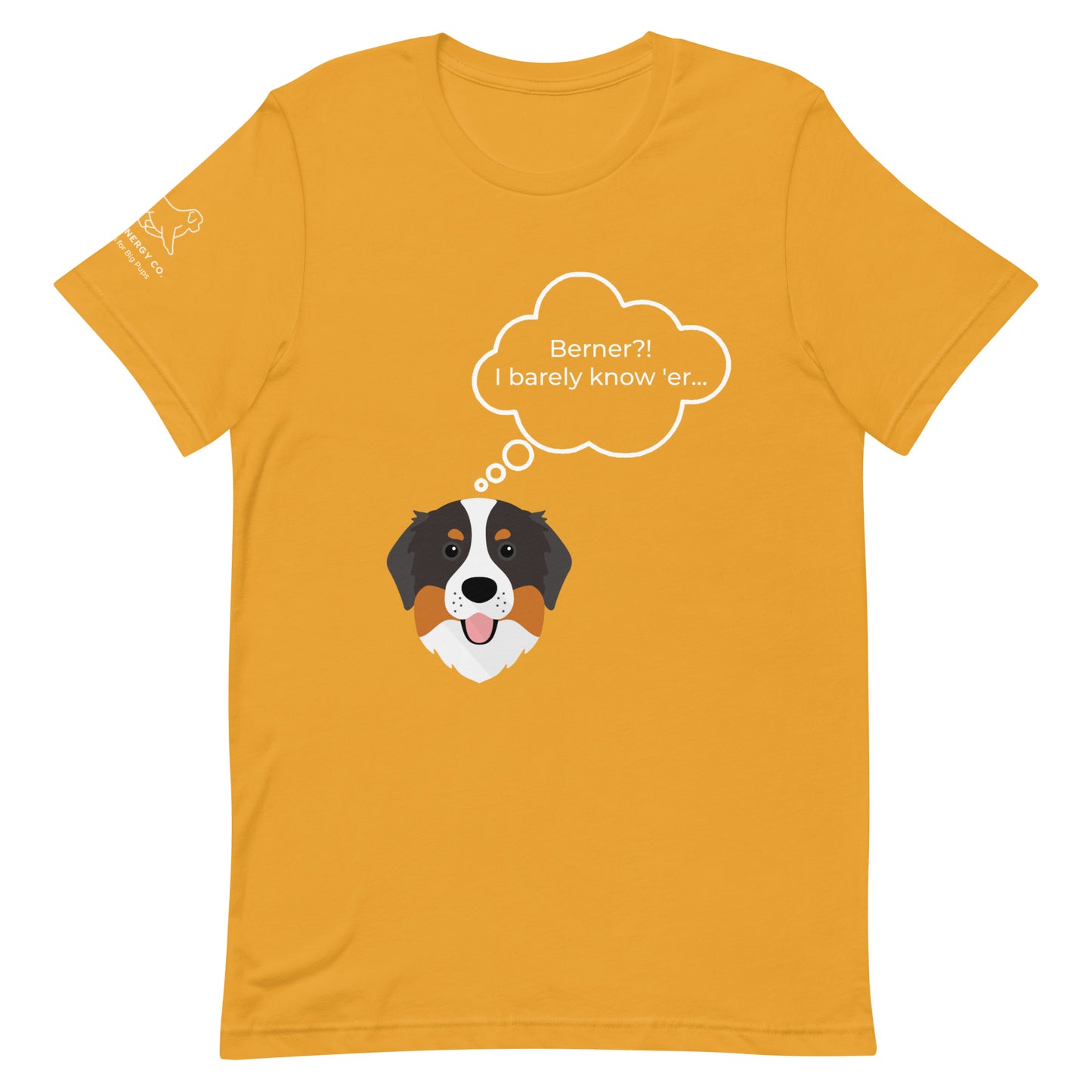 Unisex Berner?! Tee