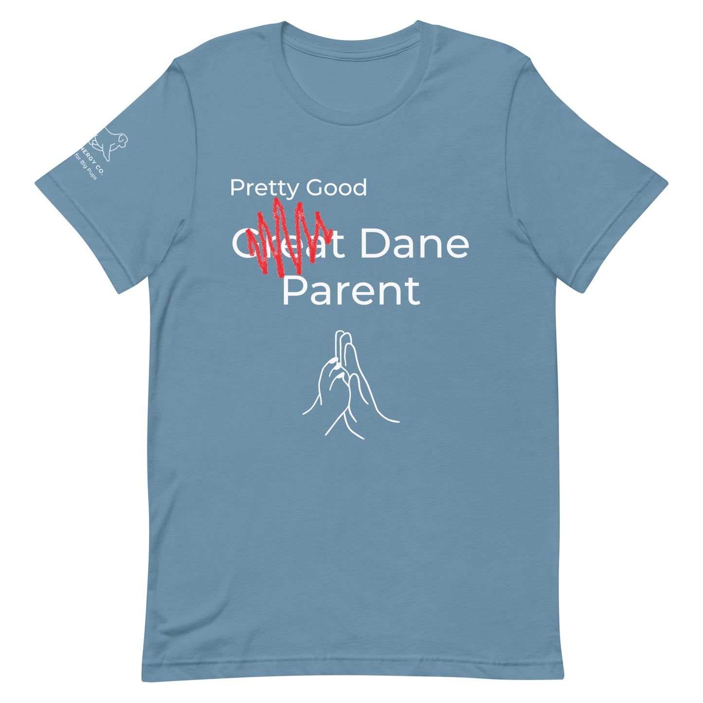 Unisex Pretty Good Dane Parent Tee