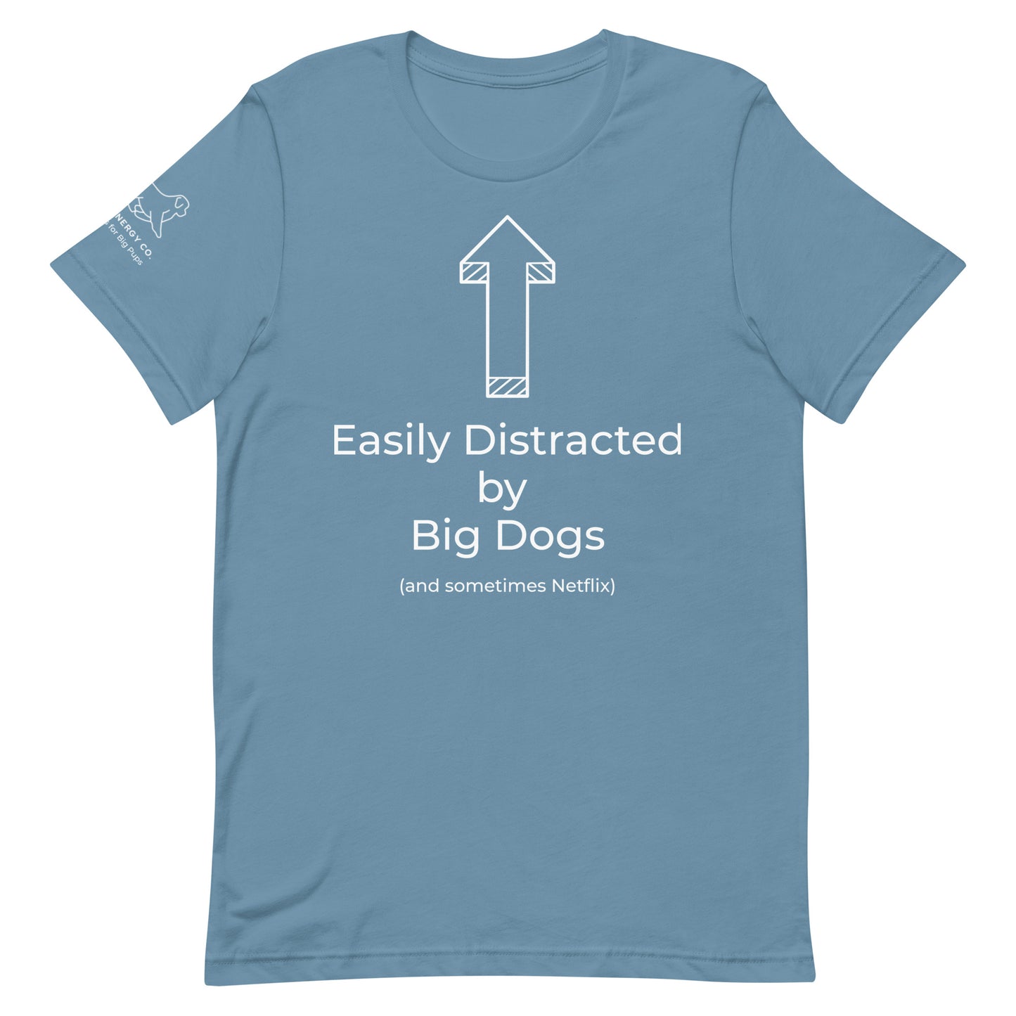 Unisex Big Dog Distraction Tee