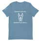 Unisex Dane'd If You Do Tee