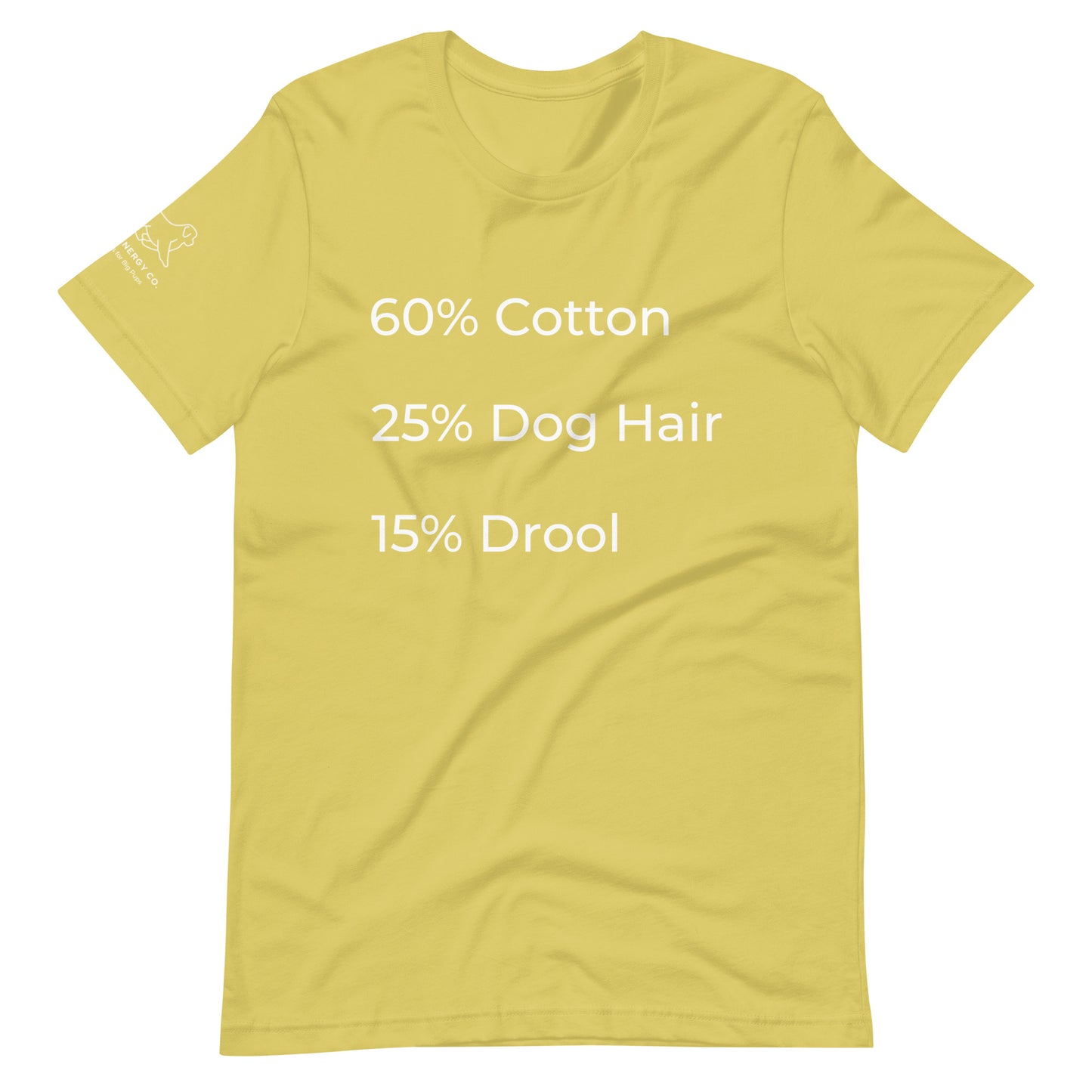 Front of a strobe yellow/green t-shirt that has a list that reads "60% Cotton 25% Dog Hair 15% Drool" in white text.