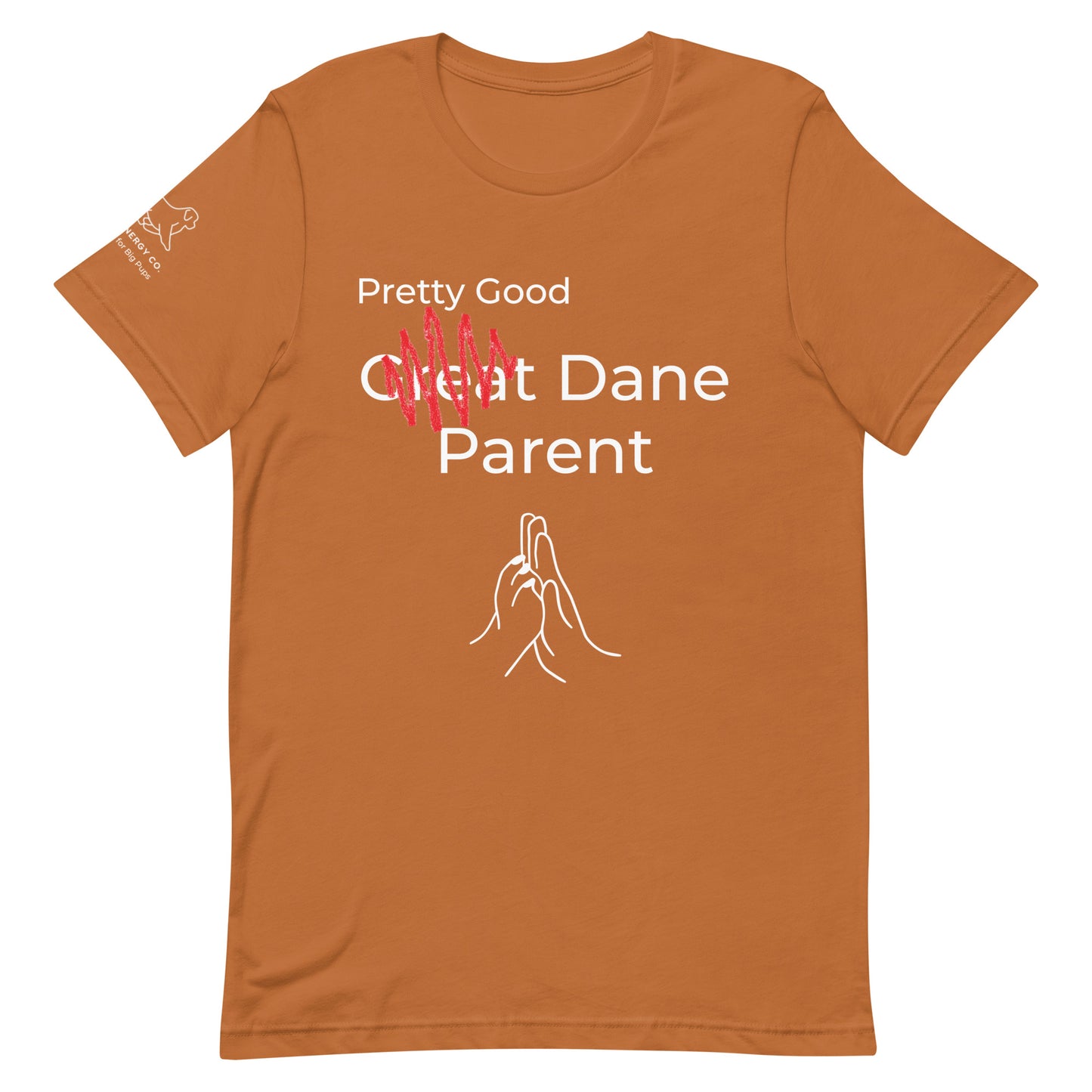 Unisex Pretty Good Dane Parent Tee