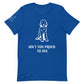 Unisex Ain't Too Proud Tee